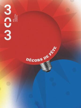 Couverture du livre « Decors de fete » de Bernard Renoux aux éditions Revue 303