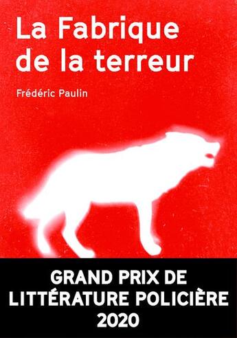 Couverture du livre « La fabrique de la terreur » de Frederic Paulin aux éditions Agullo