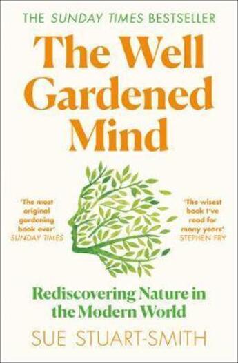 Couverture du livre « THE WELL GARDENED MIND » de Sue Stuart-Smith aux éditions William Collins