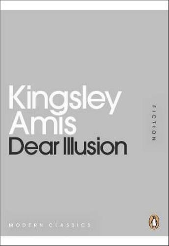 Couverture du livre « Dear illusion » de Amis Kingsley aux éditions Adult Pbs