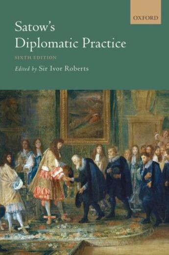 Couverture du livre « Satow's diplomatic practice » de Ivor Roberts aux éditions Editions Racine