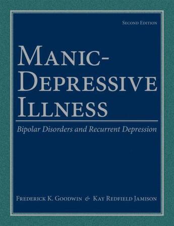 Couverture du livre « Manic-depressive illness: bipolar disorders and recurrent depression » de Jamison Kay Redfield aux éditions Editions Racine