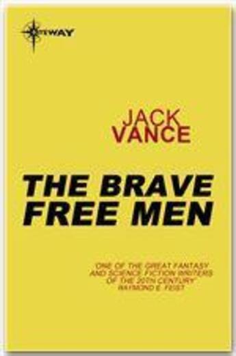 Couverture du livre « The brave free men » de Jack Vance aux éditions Victor Gollancz