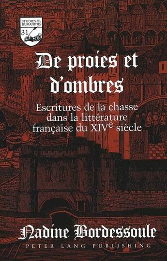 Couverture du livre « De proies et d'ombres » de Bordessoule Nadine aux éditions Peter Lang