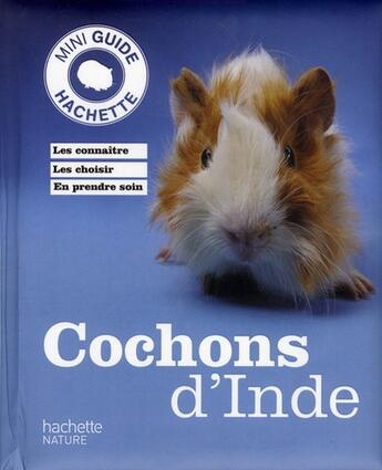 Couverture du livre « Cochons d'Inde » de Immanuel Birmelin aux éditions Hachette Pratique