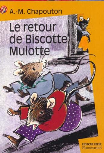 Couverture du livre « Retour de biscotte mulotte (le) » de Anne-Marie Chapouton aux éditions Pere Castor