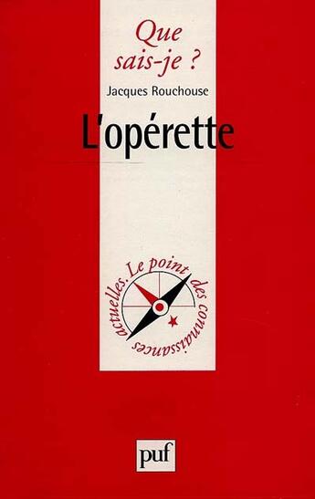 Couverture du livre « L'operette qsj 1006 » de Jacques Rouchouse aux éditions Que Sais-je ?