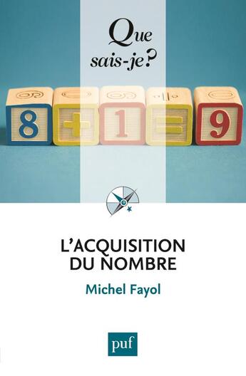 Couverture du livre « L'acquisition du nombre (2e édition) » de Michel Fayol aux éditions Que Sais-je ?