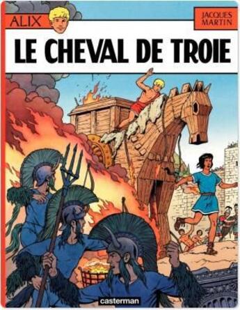 Couverture du livre « Alix t.19 ; le cheval de Troie » de Jacques Martin aux éditions Casterman