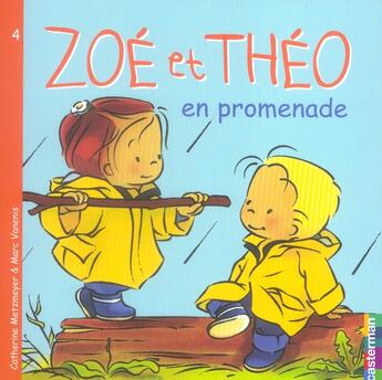 Couverture du livre « Zoé et Théo t.4 ; Zoé et Théo en promenade » de Metzmeyer Catherine et Marc Vanenis aux éditions Casterman