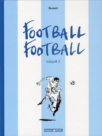 Couverture du livre « Football football t2 » de Guillaume Bouzard aux éditions Dargaud