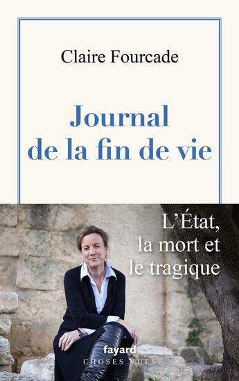 Couverture du livre « Journal de la fin de vie » de Claire Fourcade aux éditions Fayard