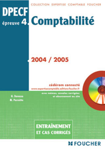 Couverture du livre « Comptabilite dpecf epreuve 4, entrainement (édition 2004/2005) » de  aux éditions Foucher