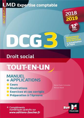 Couverture du livre « DCG 3 ; droit social ; manuel et applications ; préparation complète (édition 2018/2019) » de Marie-Paul Schneider aux éditions Foucher