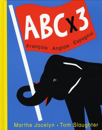 Couverture du livre « Abc x 3 » de Tom Slaughter et Marthe Jocelyn aux éditions Hatier