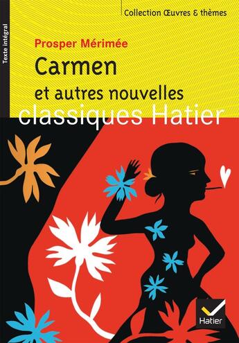 Couverture du livre « Carmen et autres nouvelles » de Marigold Bobbio et Prosper Merimee et Georges Decote et Helene Potelet aux éditions Hatier