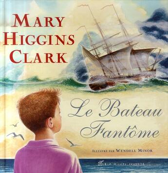 Couverture du livre « Le bateau fantôme » de Mary Higgins Clark et Carol Higgins Clark aux éditions Albin Michel Jeunesse