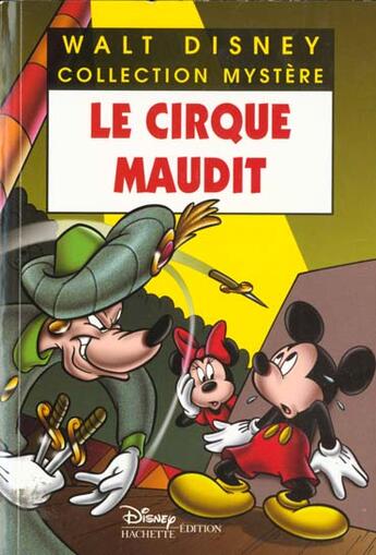 Couverture du livre « Les enquêtes de Mickey et Minnie ; le cirque maudit » de Disney aux éditions Disney Hachette