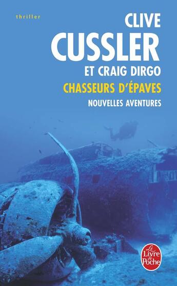 Couverture du livre « Chasseurs d'épaves Tome 2 ; nouvelles aventures » de Cussler-C aux éditions Le Livre De Poche