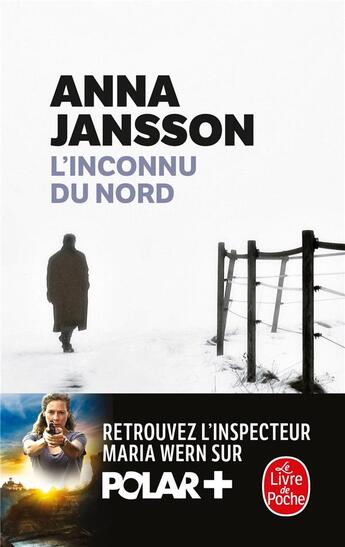 Couverture du livre « L'inconnu du Nord » de Anna Jansson aux éditions Le Livre De Poche