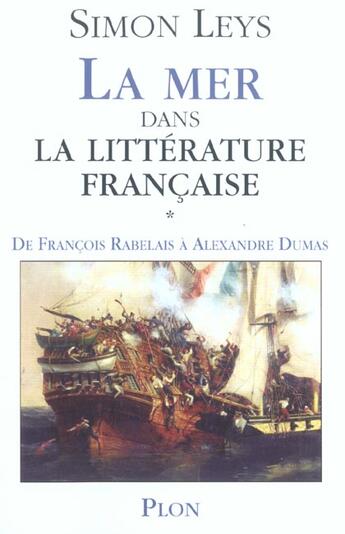 Couverture du livre « La mer dans la litterature francaise - tome 1 - vol01 » de Simon Leys aux éditions Plon