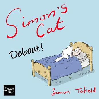 Couverture du livre « Simon's cat - debout ! » de Simon Tofield aux éditions Fleuve Editions