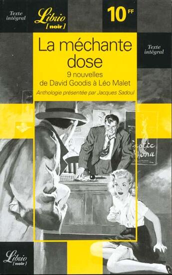 Couverture du livre « La méchante dose, neuf nouvelles de David Goodis à Léo Malet » de  aux éditions J'ai Lu