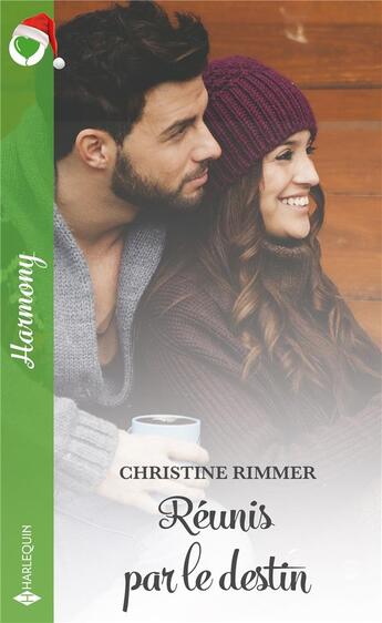 Couverture du livre « Réunis par le destin » de Christine Rimmer aux éditions Harlequin