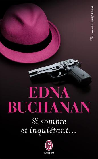 Couverture du livre « Si sombre et inquiétant... » de Edna Buchanan aux éditions J'ai Lu