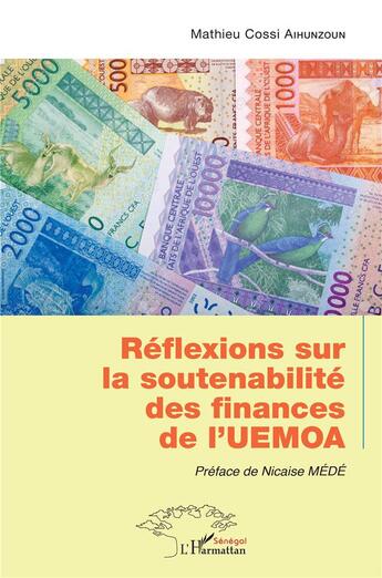 Couverture du livre « Réflexions sur la soutenabilité des finances de l'UEMOA » de Mathieu Cossi Aihunzoun aux éditions L'harmattan