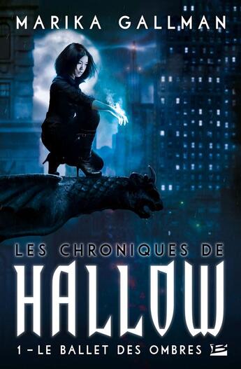 Couverture du livre « Les ballet des ombres t.1 ; les chroniques de Hallow » de Marika Gallman aux éditions Milady