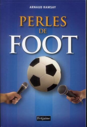 Couverture du livre « Perles de foot » de Arnaud Ramsay aux éditions Fetjaine