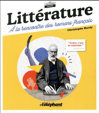 Couverture du livre « L'ELEPHANT Hors-Série ; littérature : à la rencontre des romans français » de Christophe Hardy aux éditions Scrineo