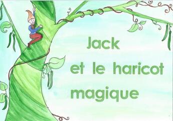 Couverture du livre « Jack et le haricot magique » de Michel Kieffer et Eugenie Netzer aux éditions Mk67