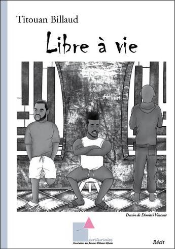 Couverture du livre « Libre a vie » de Billaud Titouan aux éditions Ecrituriales