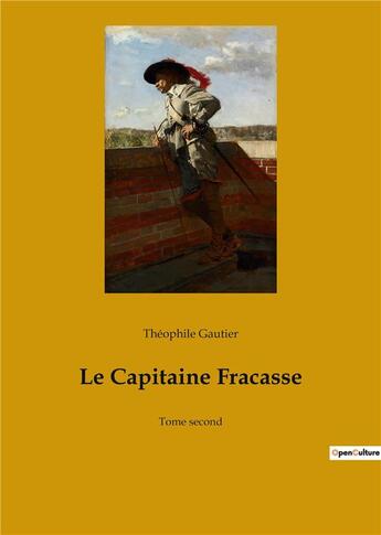 Couverture du livre « Le capitaine fracasse - tome second » de Theophile Gautier aux éditions Culturea