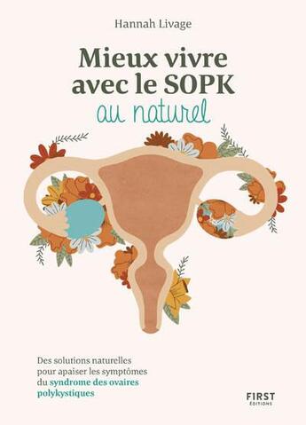 Couverture du livre « Mieux vivre le SOPK au naturel » de Hannah Livage aux éditions First