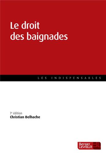 Couverture du livre « Droit des baignades (7e édition) » de Christian Belhache aux éditions Berger-levrault