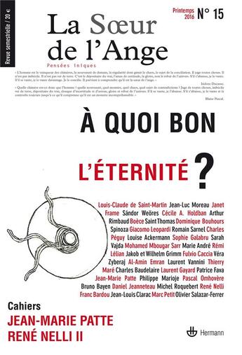 Couverture du livre « La soeur de l'ange, n 15 - a quoi bon l'eternite ? » de Jean-Luc Moreau aux éditions Hermann