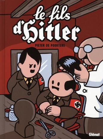 Couverture du livre « Le fils d'Hitler - Une aventure de Dickie » de Pieter De Poortere aux éditions Glenat