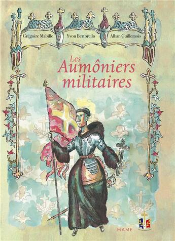 Couverture du livre « Les aumôniers militaires » de Alban Guillemois aux éditions Mame