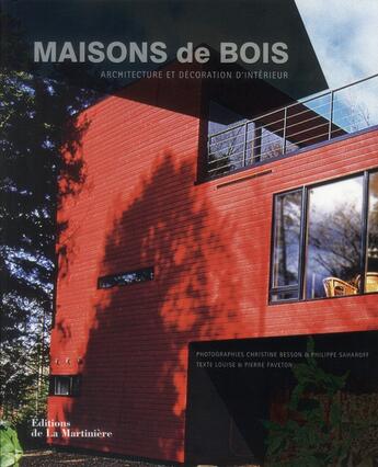 Couverture du livre « Maisons de bois ; architecture et décoration d'intérieur » de  aux éditions La Martiniere