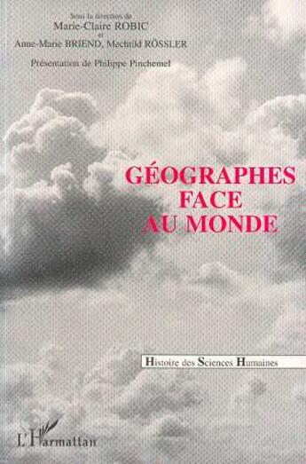 Couverture du livre « Géographes face au monde » de  aux éditions L'harmattan