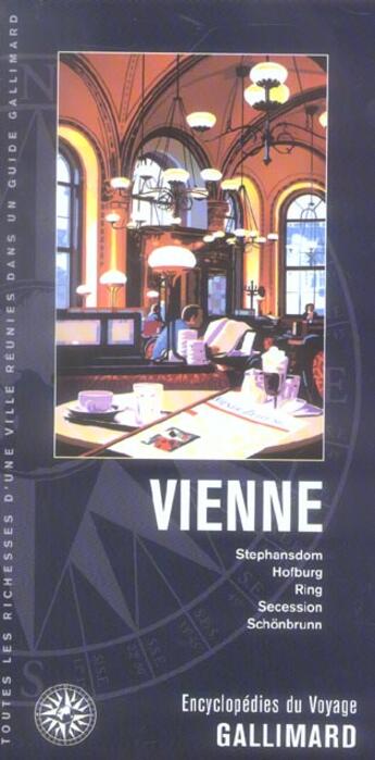 Couverture du livre « Vienne - stephansdom, hofburg, ring, secession, schonbrunn » de Collectif Gallimard aux éditions Gallimard-loisirs