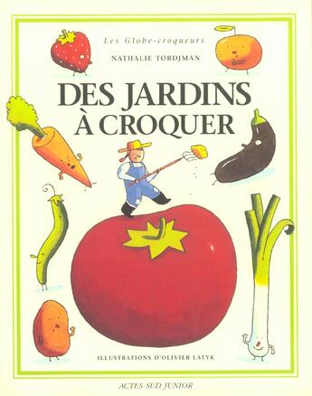 Couverture du livre « Des jardins a croquer » de Tordjman/Latyk aux éditions Actes Sud