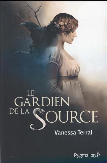 Couverture du livre « Le gardien de la source » de Vanessa Terral aux éditions Pygmalion