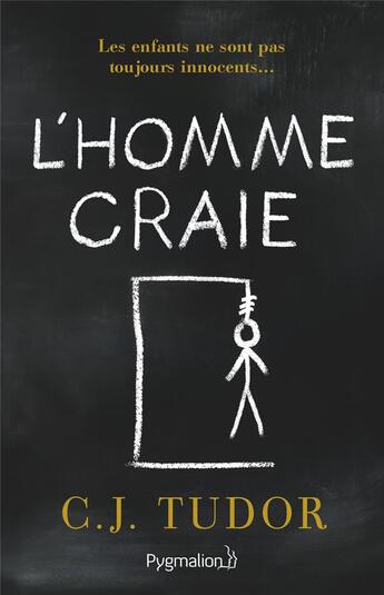 Couverture du livre « L'homme craie » de C J Tudor aux éditions Pygmalion