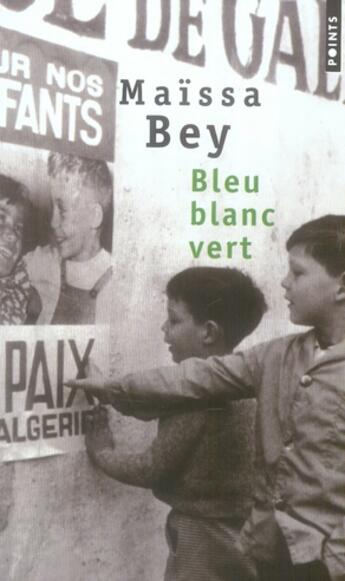 Couverture du livre « Bleu, blanc, vert » de Maissa Bey aux éditions Points