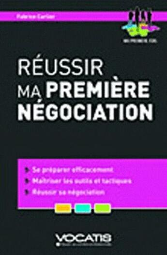 Couverture du livre « Réussir ma première négociation (côté achat, côté vente) » de Fabrice Carlier aux éditions Studyrama