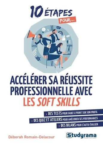 Couverture du livre « 10 étapes pour... : accélérer sa réussite professionnelle avec les soft skills » de Deborah Romain-Delacour aux éditions Studyrama